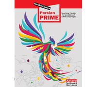 PERSIAN PRIME: A2 Level Textbook & Workbook: Educational series for teaching Persian to adult speakers of other languages with general purposes