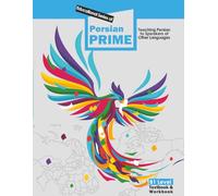 PERSIAN PRIME: B1 Level Textbook & Workbook: Educational series for teaching Persian to adult speakers of other languages with general purposes