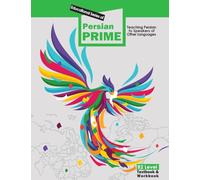 PERSIAN PRIME: B2 Level Textbook & Workbook: Educational series for teaching Persian to adult speakers of other languages with general purposes