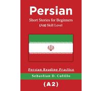 Persian Short Stories for Beginners (A2) Skill Level - Persian Reading Practice