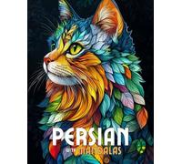 Persian with Mandalas: Mandala Patterns of Amazing Cats and Kitten Coloring pages For Mindfulness, Relaxation And Stress Relief