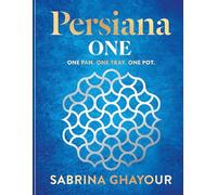 Persiana One: ALL NEW delicious recipes to make in one pan, one tray or one pot