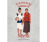 Persijs Muiznieks National Costumes of Nepal (Tascabile)