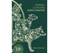 Persino le pecore sono stanche