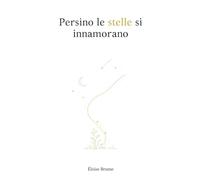 Persino le stelle si innamorano