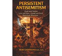 PERSISTENT ANTISEMITISM: Jesus Christ: The Scarlet Thread Through History