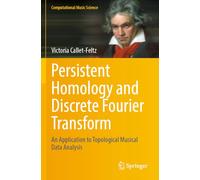 Persistent Homology and Discrete Fourier Transform: An Application to Topological Musical Data Analysis