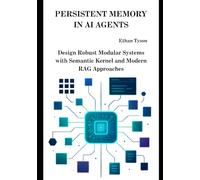 Persistent Memory in AI Agents: Design Robust Modular Systems with Semantic Kernel and Modern RAG Approaches
