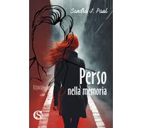 Perso nella memoria - Paul Sandra J.