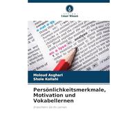 Persönlichkeitsmerkmale, Motivation und Vokabellernen: Erleichtern Sie Ihr Lernen