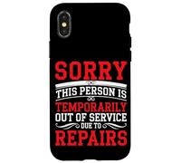 Person Temporarily Out of Service for Repairs - Custodia per iPhone X/XS