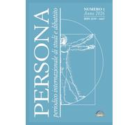 Persona. Anno 2026 - n. 1: Periodico internazionale di studi e dibattito