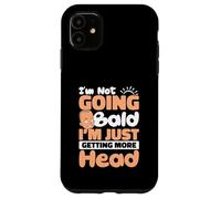 Persona calva Non sto diventando calvo Sto solo ottenendo più testa Custodia per iPhone 11