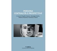 Persona centralità e prospettive