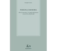 Persona e memoria. Oltre la maschera: il compito del pensare come diritto alla filosofia
