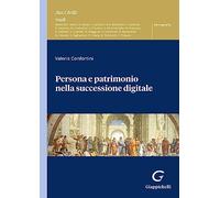Persona e patrimonio nella successione digitale