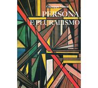 Persona e pluralismo - [Casa Editrice Leo S. Olschki]