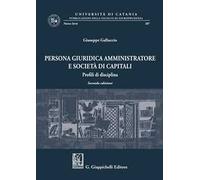 Persona giuridica amministratore e società di capitali. Profili di disciplina