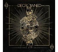 Decrowned - Persona Non Grata