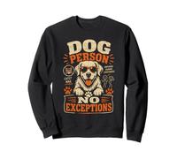 Persona per Cani Nessuna Eccezione Felpa