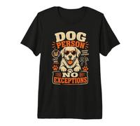 Persona per Cani Nessuna Eccezione Maglietta Premium