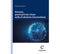 Persona, poteri privati e Stato nella rivoluzione internettiana - Cipollon...