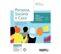 PERSONA, SOCIETA' E CURA 2. CORSO DI PSICOLOGIA GENERALE E APPLICATA - D'ISA