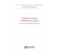 Persona umana e processo civile