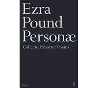 Ezra Pound – Personae – Le poesie brevi di Ezra Pound