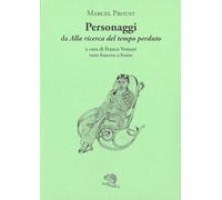 Personaggi da «Alla ricerca del tempo perduto». Testo francese a fronte