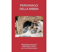 PERSONAGGI DELLA BIBBIA: diciassette poesie