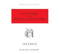 Personaggi della Divina Commedia. Inferno (Vol. 1)