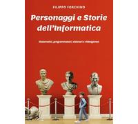 Personaggi e Storie dell'Informatica
