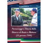 PERSONAGGI E STORIE DELLO SBARCO DI ANZIO E NETTUNO