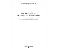 Personaggi in scena: maschere e mascheramenti