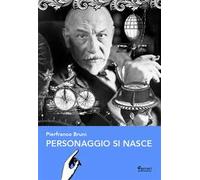 Personaggio si nasce