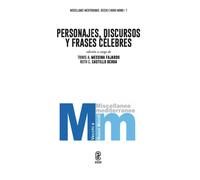 Personajes, discursos y frases célebres - Messina Fajardo T. A. (cur.); Ca...