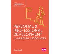 Personal and Professional Development for Nursing Associates