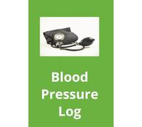 Personal Blood Pressure Log: Take control of your health one reading at a time