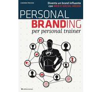 Personal branding per personal trainer. Diventa un brand influente con web e soc