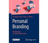 Personal Branding: Was Menschen Zu Starken Marken Macht