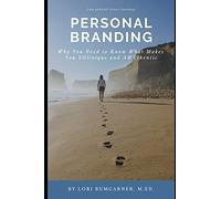 Personal Branding: Why You Need to Know What Makes You YOUnique and AWEthentic