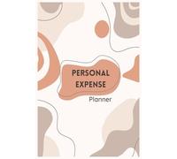 Personal Expense Planner: Track Your Spending, Build Better Habits, and Take Control of Your Finances - 6” x 9” Budget Log Book with 120 Pages
