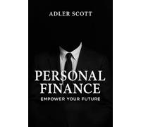 Personal Finance: Empower your future