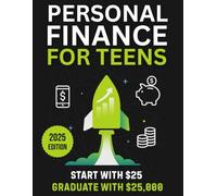 Personal Finance for Teens: Essenail Money Managment to Build Habits and Achieve Financial Freedom