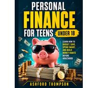 Personal Finance for Teens Under 18
