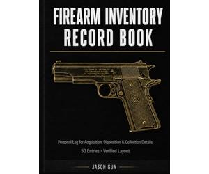 Personal Firearm Inventory & Record Book: Deluxe Bilingual Hardcover Edition | Firearm Inventory Log with Caliber Matrix, Licenses, Insurance & Estate Notes