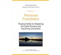 Personal Foundation: Self-Awareness and Mental Growth: Practical Skills for Self-Awareness, Personal Growth, and Life Balance