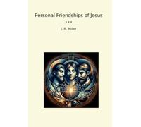 Personal Friendships of Jesus