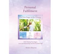 Personal Fulfilment: The first manual in The Awakening Process